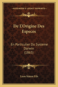 De L'Origine Des Especes