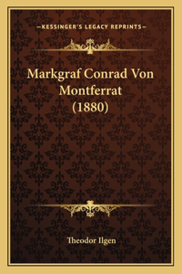 Markgraf Conrad Von Montferrat (1880)