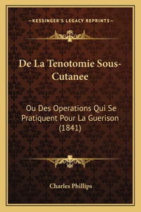 De La Tenotomie Sous-Cutanee
