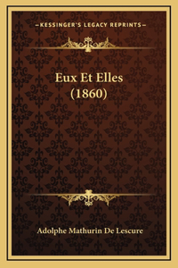 Eux Et Elles (1860)