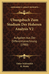 Ubungsbuch Zum Studium Der Hoheren Analysis V2