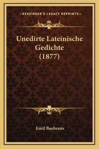 Unedirte Lateinische Gedichte (1877)