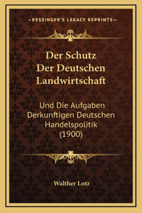 Der Schutz Der Deutschen Landwirtschaft