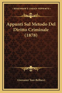 Appunti Sul Metodo Del Diritto Criminale (1878)