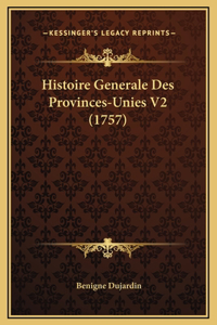 Histoire Generale Des Provinces-Unies V2 (1757)