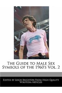 The Guide to Male Sex Symbols of the 1960's Vol. 2