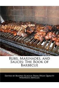 Rubs, Marinades, and Sauces