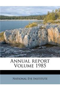 Annual Report Volume 1985