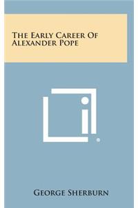 The Early Career of Alexander Pope