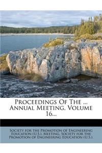 Proceedings of the ... Annual Meeting, Volume 16...