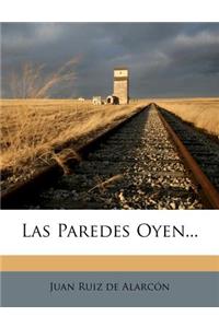 Las Paredes Oyen...