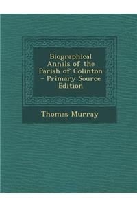 Biographical Annals of the Parish of Colinton