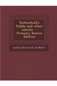 Rothschild's Fiddle and Other Stories