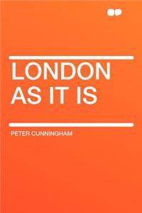 London as It Is