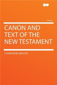 Canon and Text of the New Testament