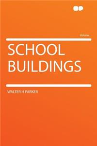 School Buildings