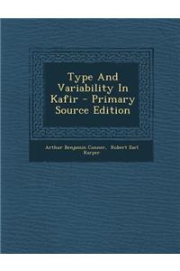 Type and Variability in Kafir