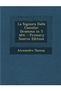 La Signora Dalle Camelie