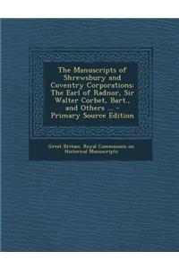 The Manuscripts of Shrewsbury and Coventry Corporations