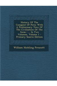 History of the Conquest of Peru
