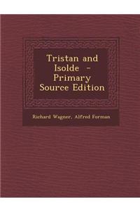 Tristan and Isolde