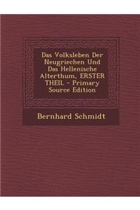 Das Volksleben Der Neugriechen Und Das Hellenische Alterthum, Erster Theil