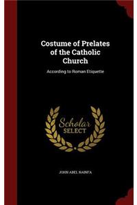Costume of Prelates of the Catholic Church