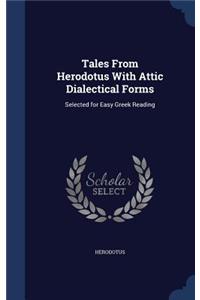 Tales From Herodotus With Attic Dialectical Forms