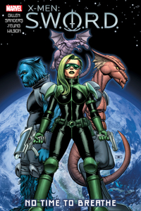 X-Men: S.W.O.R.D. - No Time to Breathe