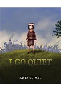 I Go Quiet