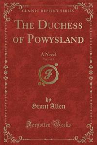 The Duchess of Powysland, Vol. 3 of 3