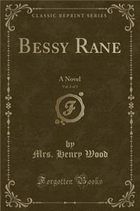 Bessy Rane, Vol. 2 of 3