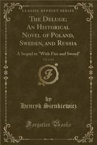 The Deluge; An Historical Novel of Poland, Sweden, and Russia, Vol. 2 of 2