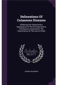 Delineations Of Cutaneous Diseases