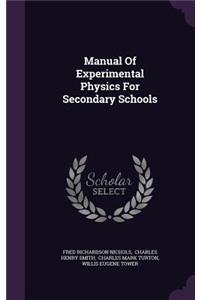 Manual Of Experimental Physics For Secondary Schools