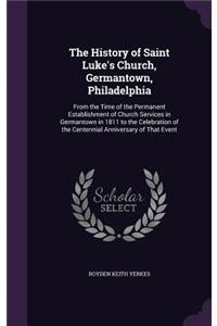 History of Saint Luke's Church, Germantown, Philadelphia