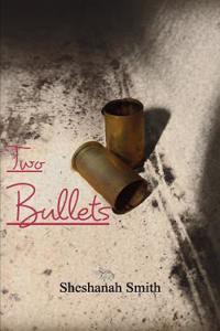Two Bullets