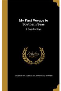 My First Voyage to Southern Seas