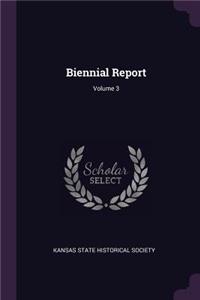 Biennial Report; Volume 3