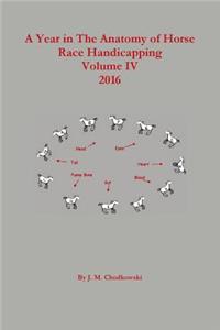 Year in The Anatomy of Horse Race Handicapping Volume IV