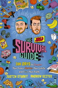 The JStu Survival Guide: 100 Days to Conquer Your Fears, Shatter Your Limits, and Build Your Faith