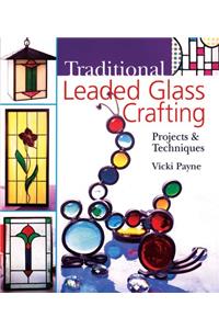 Traditional Leaded Glass Crafting