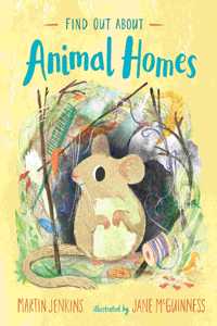 Find Out About ... Animal Homes