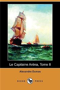 Le Capitaine Arena, Tome II (Dodo Press)