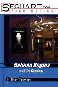 Batman Begins and the Comics