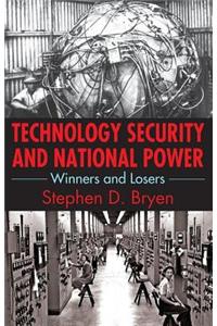 Technology Security and National Power