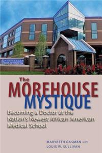 The Morehouse Mystique