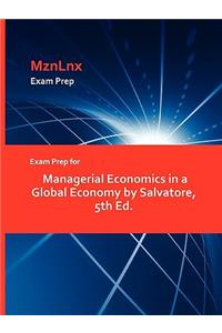 Exam Prep for Managerial Economics in a Global Economy by Salvatore, 5th Ed.