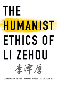 Humanist Ethics of Li Zehou
