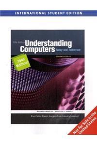 Understanding Computers: 2009 Update: Today and Tomorrow